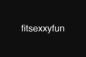fitsexxyfun