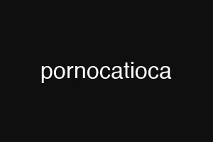 pornocatioca