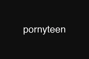 pornyteen